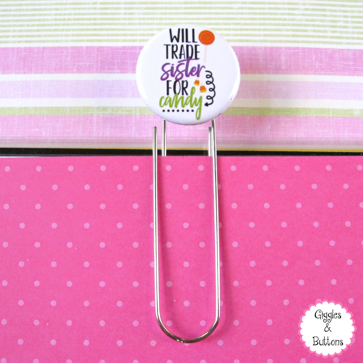 Will Trade Sister for Halloween Candy Button Paper Clip