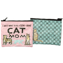 I just want to be a stay at home cat mom small zipper pouch