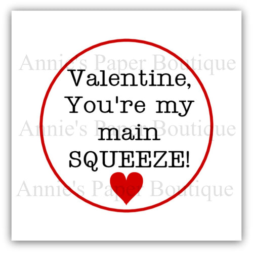 Valentine You're My Main Squeeze Printable