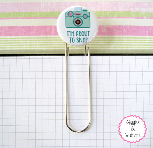 I'm About to Snap Camera - Button Paper Clip