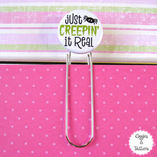 Just Creepin' It Real - Button Paper Clip