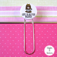 Life is Better Buzzed Button Paper Clip