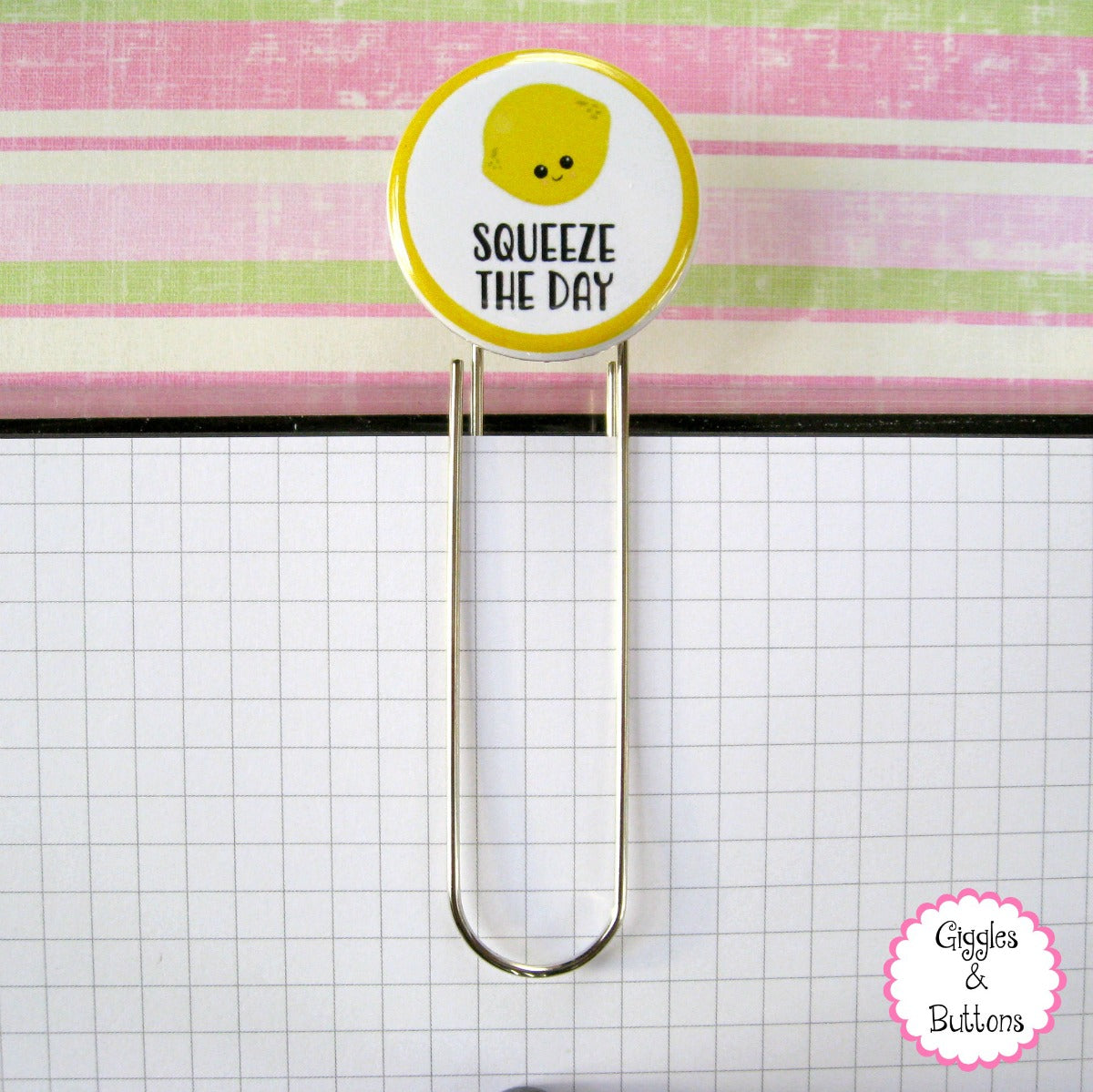 Squeeze the Day Lemon - Button Paper Clip