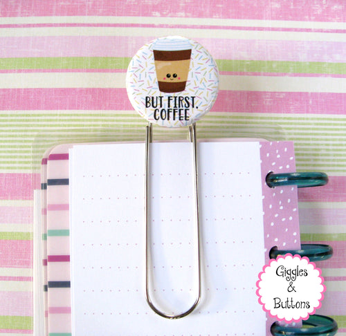 But First Coffee Button Bookmark