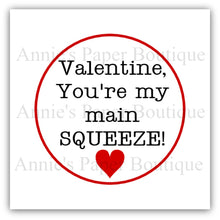 Valentine You're My Main Squeeze Printable